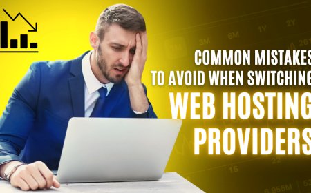 Common Mistakes to Avoid When Switching Web Hosting Providers