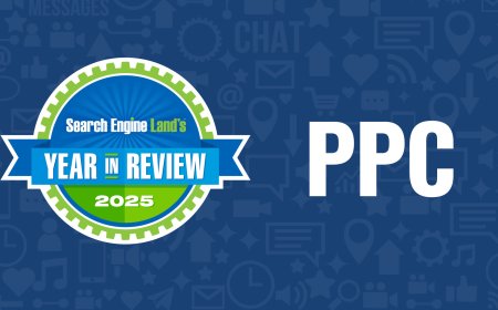 Top 10 PPC news stories 2025 on Search Engine Land