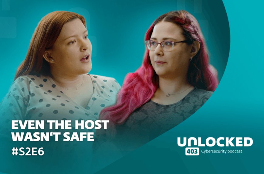 How social engineering works | Unlocked 403 cybersecurity podcast (S2E6)