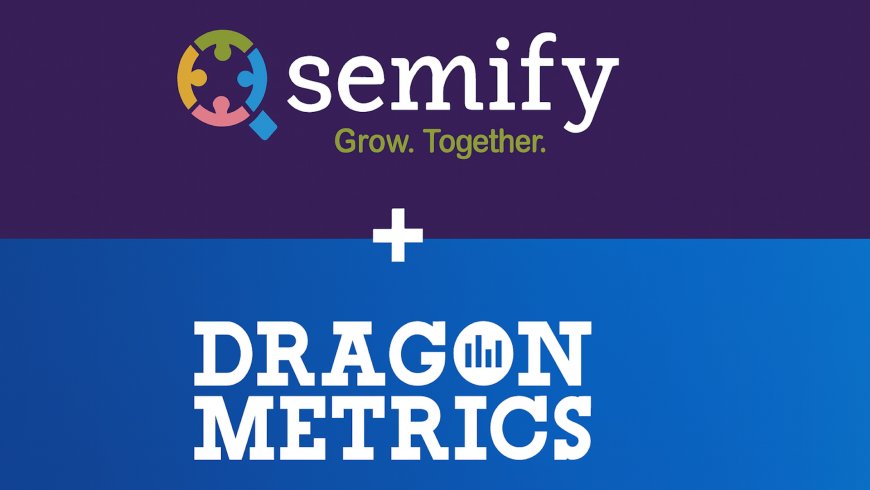 Semify acquires Dragon Metrics to strengthen global SEO, AI reporting