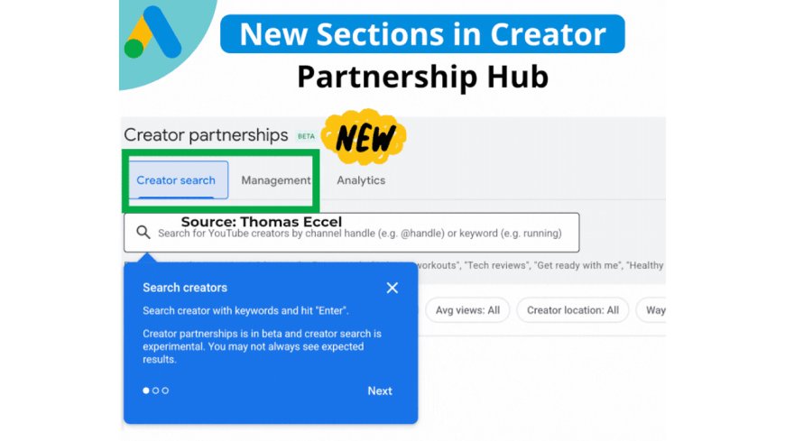 Google Ads upgrades Creator Partnerships with search and management tools