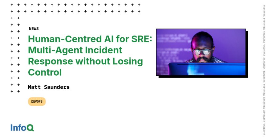 Human‑Centred AI for SRE: Multi‑Agent Incident Response without Losing Control